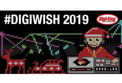 Digi-Key Launches 11th Annual DigiWish Giveaway and Publishes Holiday Gift Guide