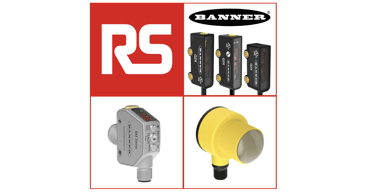 RS Offers Banner Engineering’s Extensive Portfolio of Sensor Products for Industrial Applications