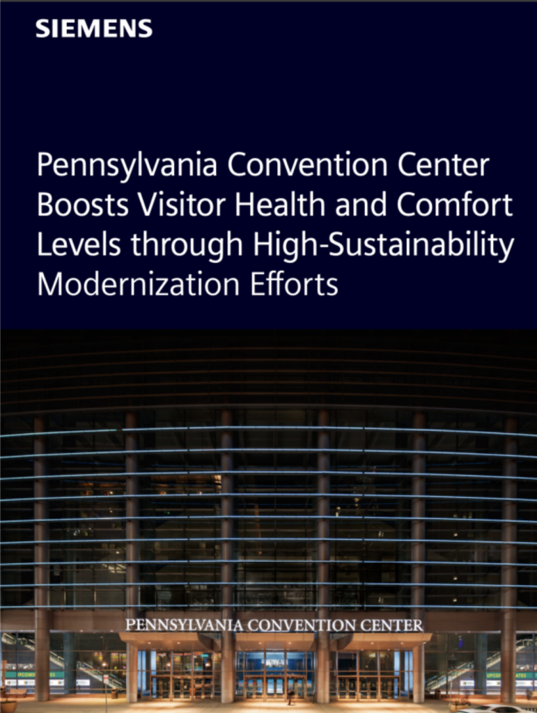 Pennsylvania Convention Center Boosts Visitor Health and Comfort Levels through High-Sustainability Modernization Efforts