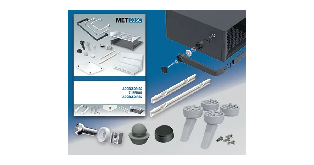 METCASE: Accessory Options Expanded for Metal and Plastic Electronic Enclosures METCASE: Accessory Options Expanded for Metal and Plastic Electronic Enclosures